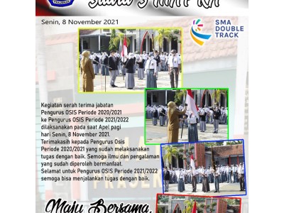 KEGIATAN SERAH TERIMA JABATAN OSIS PERIODE 2020/2021 KE PERIODE 2021/2022